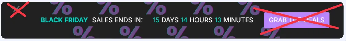Black Friday banner with a black background, purple &ldquo;%&rdquo; symbols, and a countdown with the number of days, hours, and minutes left before the sale ends. There is a close button at the top left and a button to view the sale, both crossed out in red.